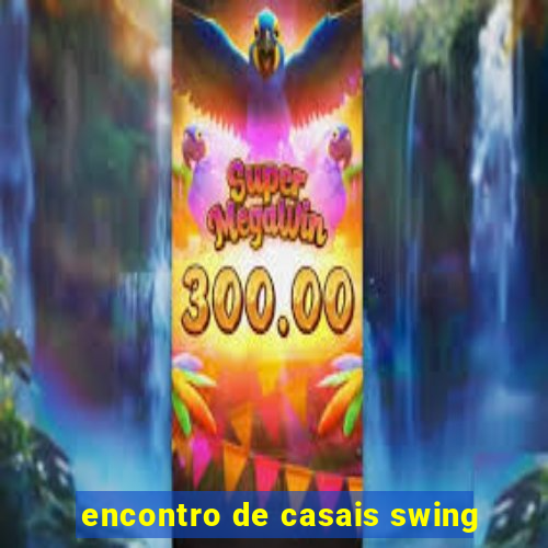 encontro de casais swing